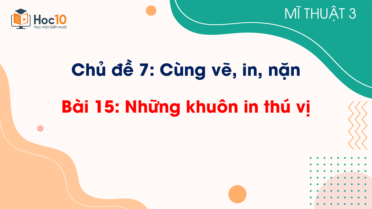 Bài 15 Những khuôn in thú vị